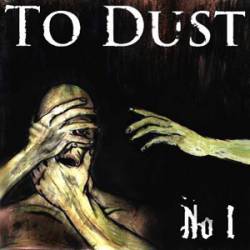 To Dust (SWE) : No I